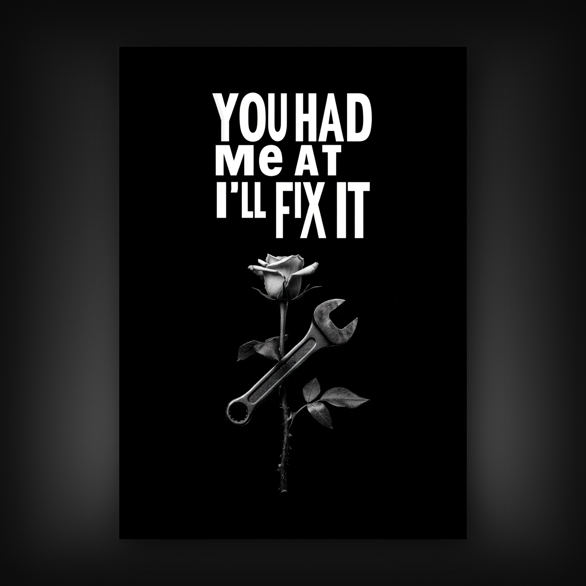 You Had Me At