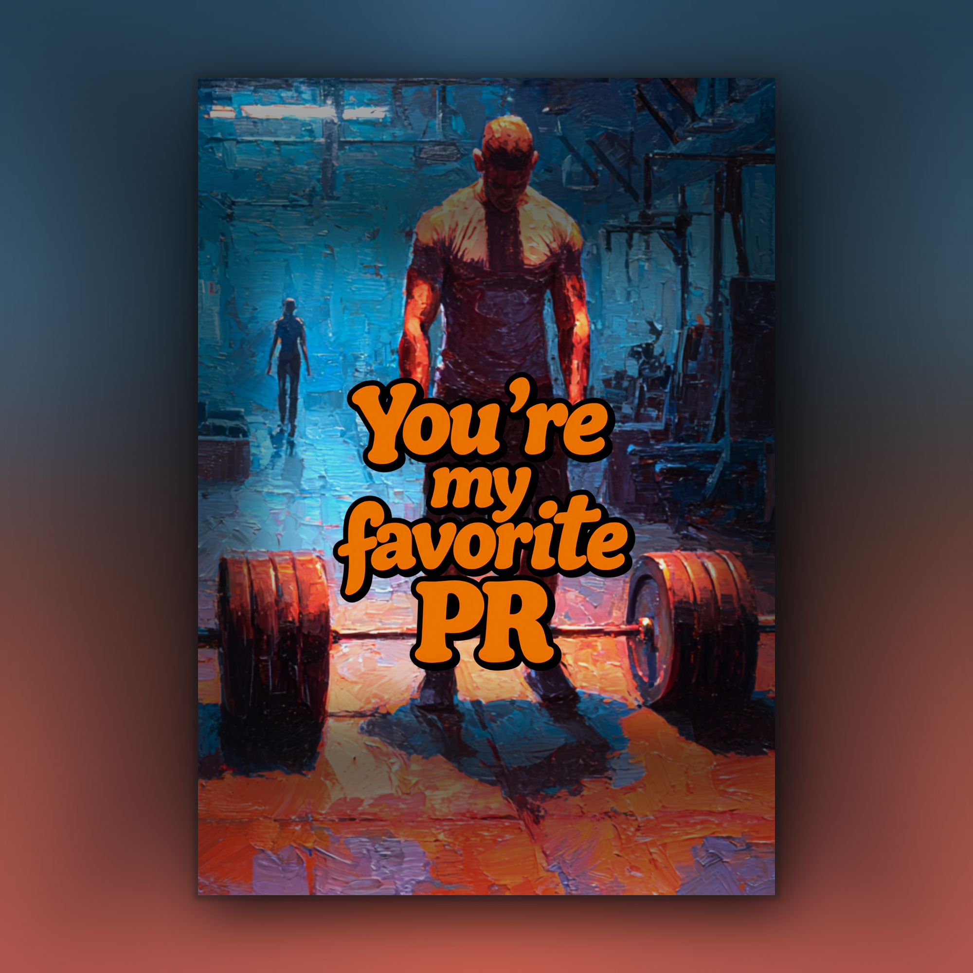Card of a muscular man in a gym with 'You're my favorite PR' text.