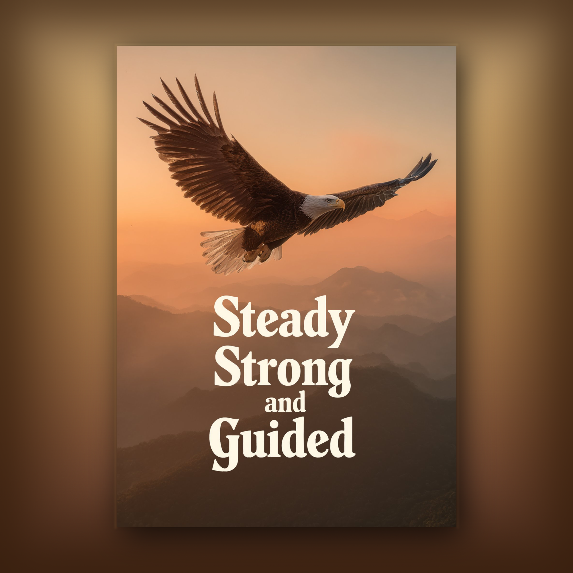 Card with an eagle flying against a sunset mountain backdrop and text 'Steady Strong and Guided'.