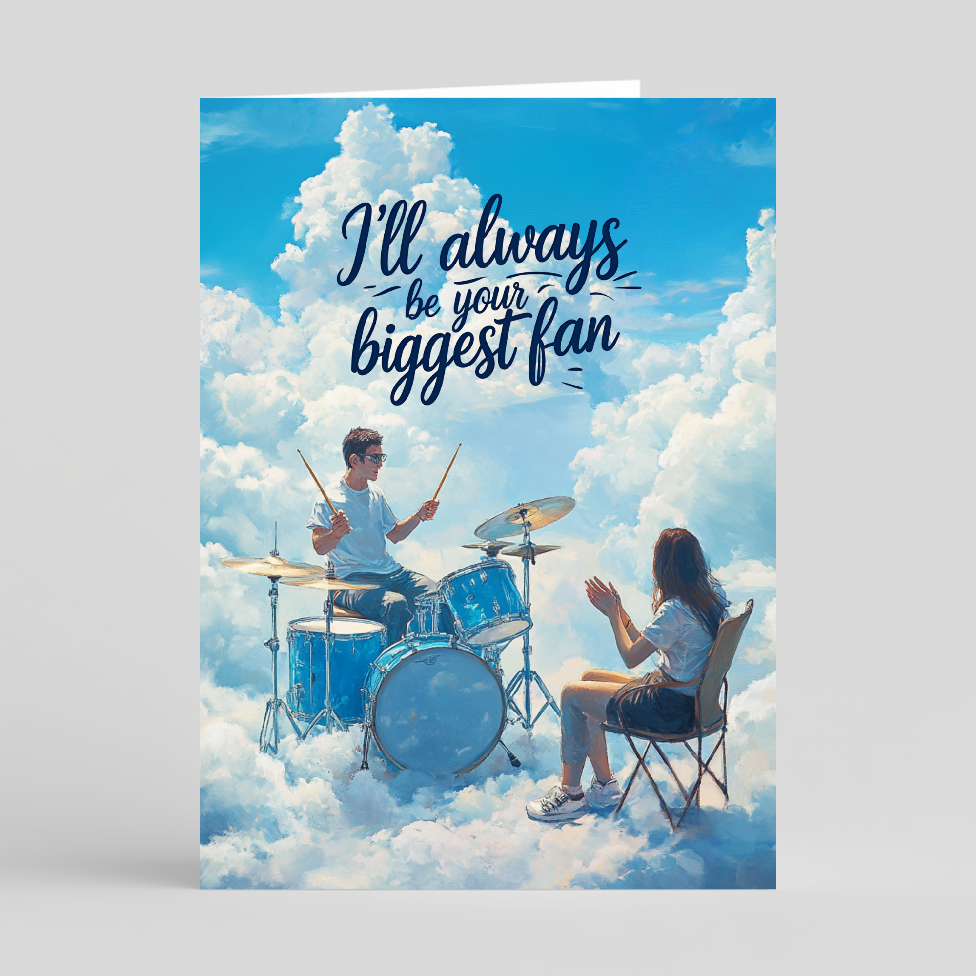 Card of a person playing drums in the clouds with a person clapping, text 'I'll always be your biggest fan' on a blue sky background.