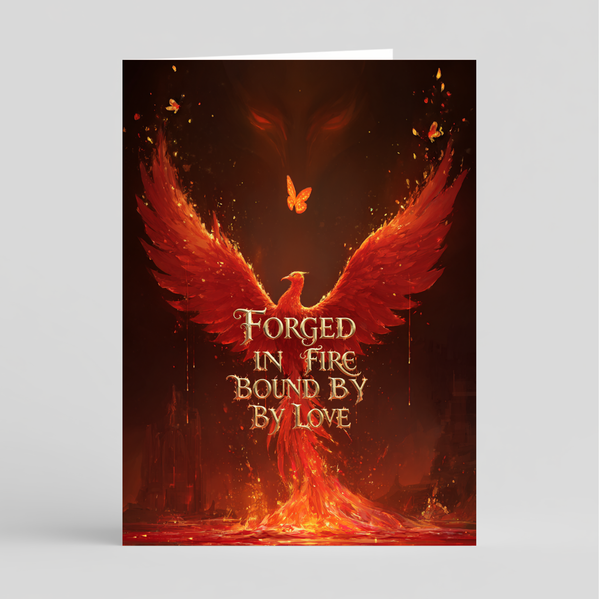 Card of a phoenix rising from flames and text 'Forged in Fire Bound by Love' on a dark background.