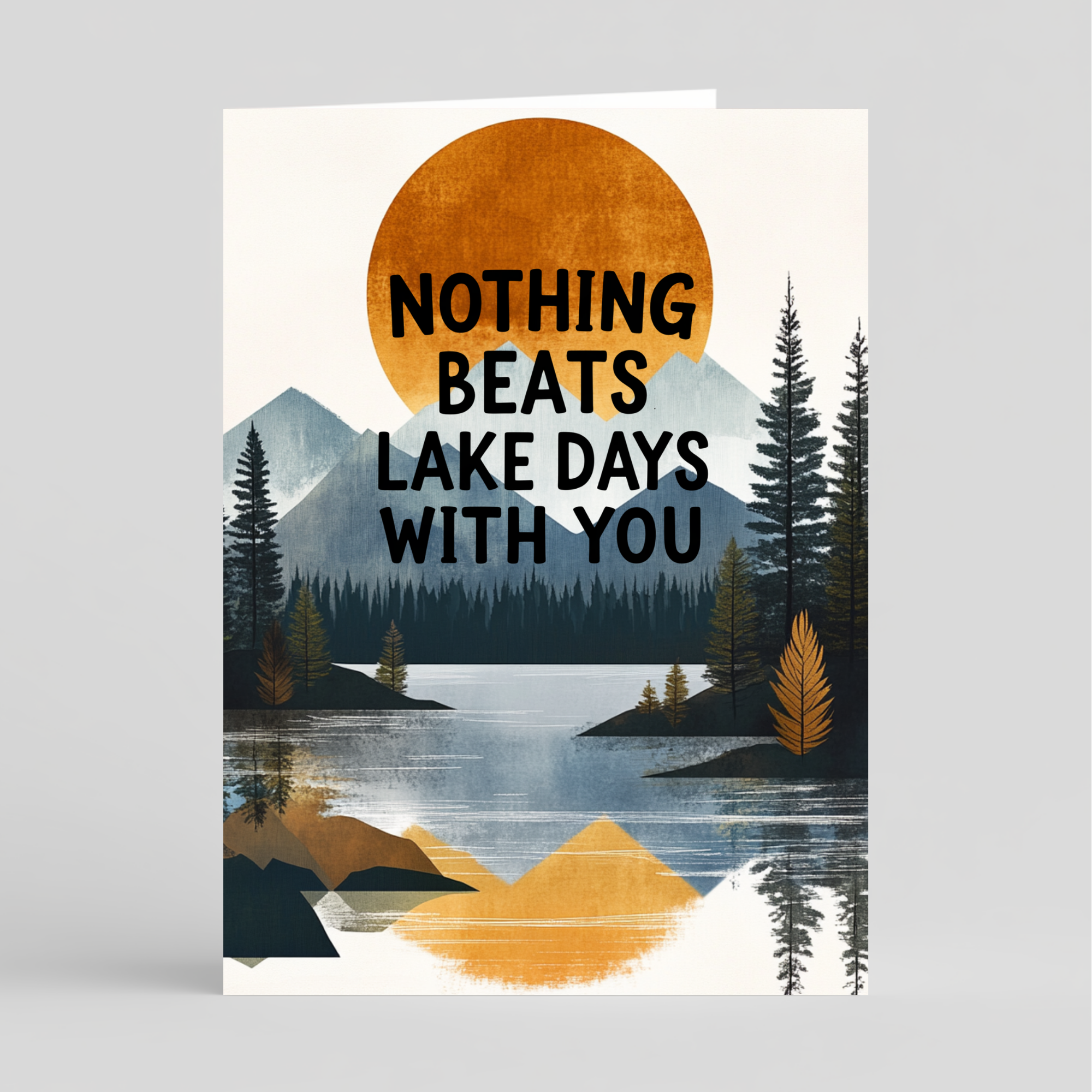 Card with a scenic lake and mountains, featuring text 'Nothing Beats Lake Days With You' on a white background.