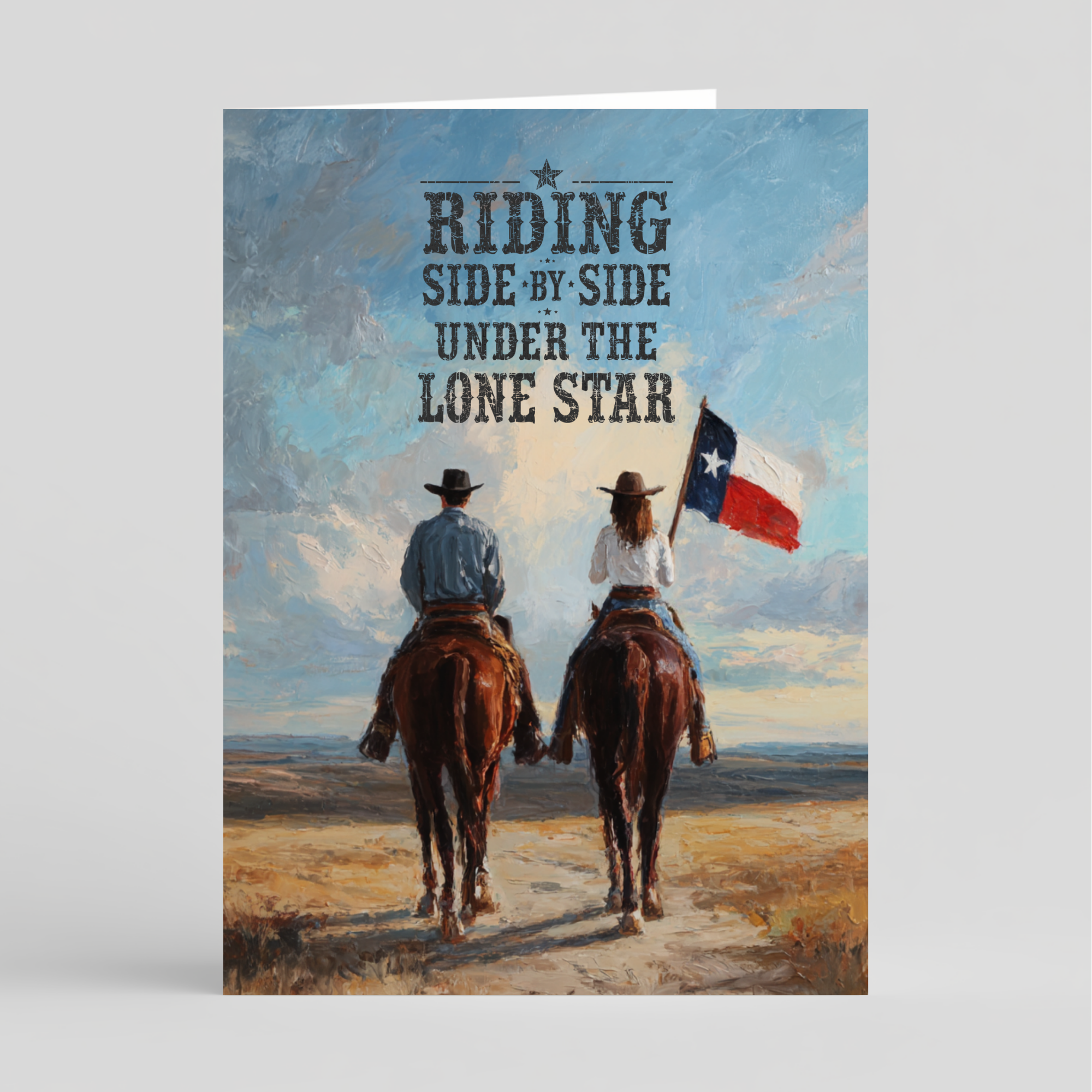 Card of two people riding horses with a Texas flag, under the text 'Riding Side by Side Under the Lone Star'.
