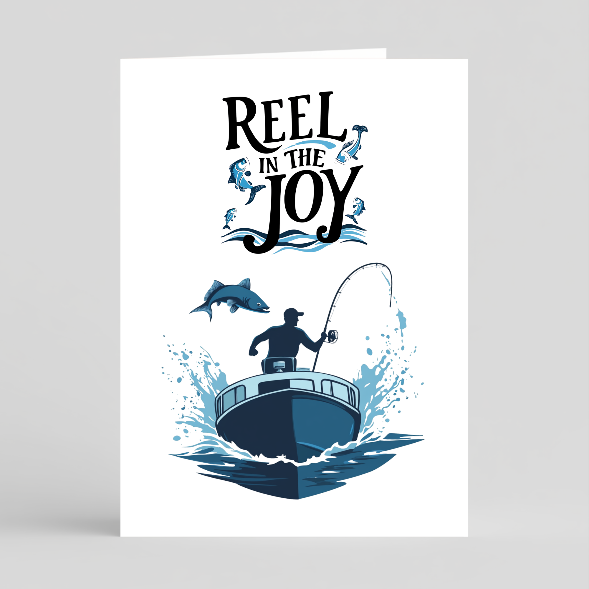 Card with fishing-themed graphic with 'Reel in the Joy' text and a silhouette of a person on a boat.