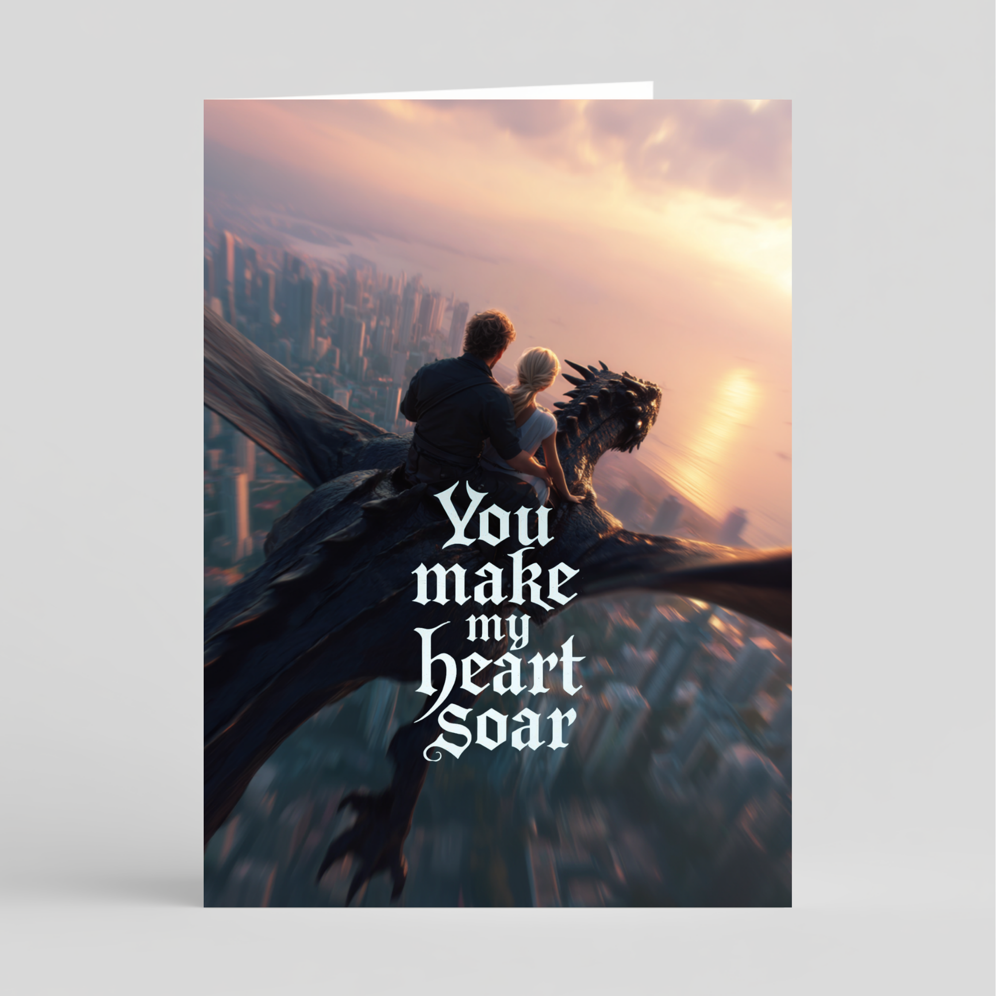 Card with a dragon and two people overlooking a cityscape with the text 'You make my heart soar'.
